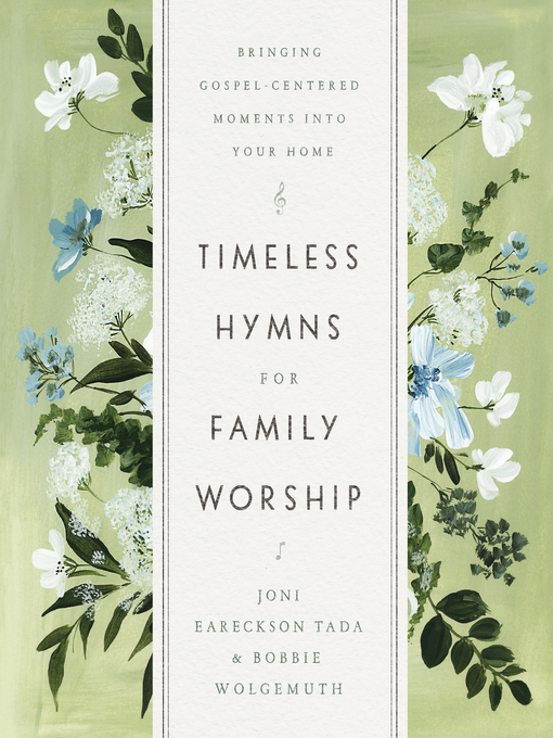 Title details for Timeless Hymns for Family Worship by Joni Eareckson Tada - Available